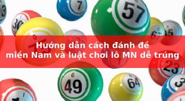 Tìm hiểu cách chơi lô đề miền Nam