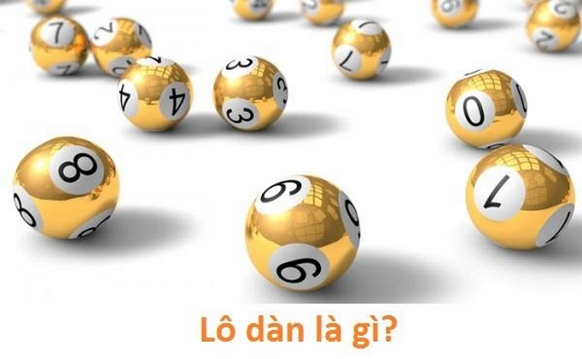 Tìm hiểu về dàn lô
